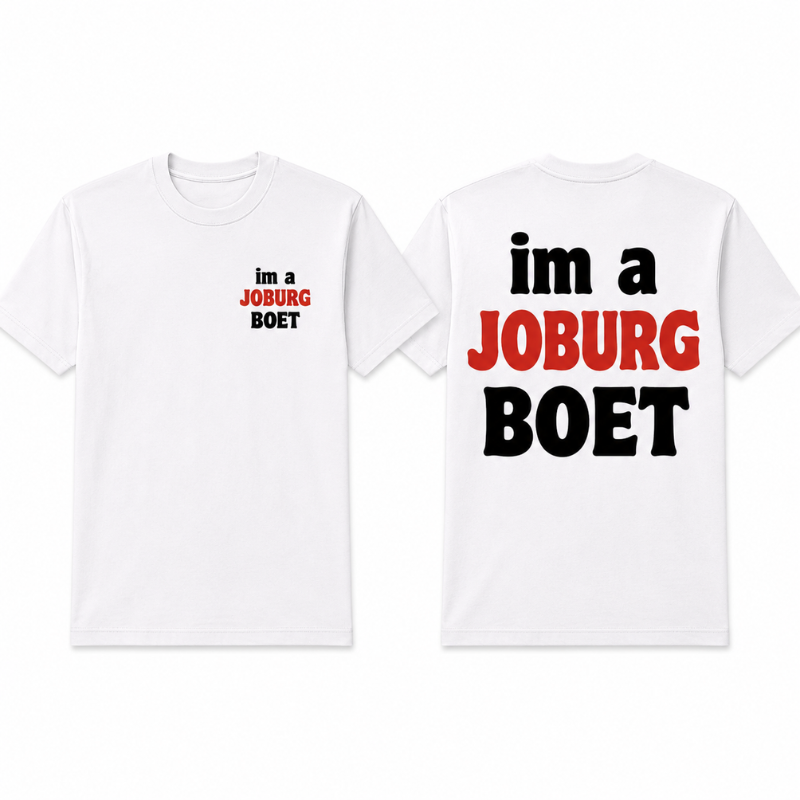 CUSTOM JOBURG BOET WHITE TSHIRT